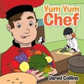 Cover: Yum Yum Chef - Xlibris