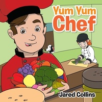 Enlarge image Cover: Yum Yum Chef - Xlibris