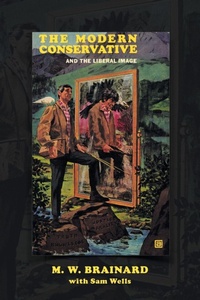 Enlarge image Cover: The Modern Conservative - iUniverse