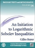 Cover: An Initiation to Logarithmic Sobolev Inequalities - American Mathematical Society