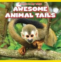 Enlarge image Cover: Awesome Animal Tails - PowerKids Press