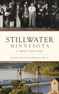 Cover: Stillwater, Minnesota - History Press Library Editions