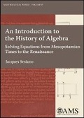 Cover: An Introduction to the History of Algebra - American Mathematical Society