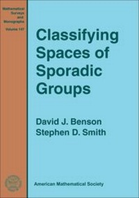 Enlarge image Cover: Classifying Spaces of Sporadic Groups - American Mathematical Society
