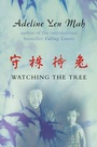 Cover: Watching the Tree - HarperCollins