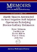 Cover: Hardy Spaces Associated to Non-Negative Self-Adjoint Operators Satisfying Davies-Gaffney Estimates - American Mathematical Society
