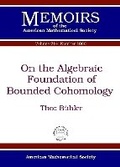 Cover: On the Algebraic Foundation of Bounded Cohomology - American Mathematical Society