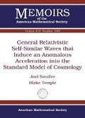 Cover: General Relativistic Self-Similar Waves That Induce an Anomalous Acceleration Into the Standard Model of Cosmology - American Mathematical Society
