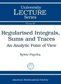 Cover: Regularised Integrals, Sums and Traces - American Mathematical Society