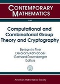 Cover: Computational and Combinatorial Group Theory and Cryptography - American Mathematical Society