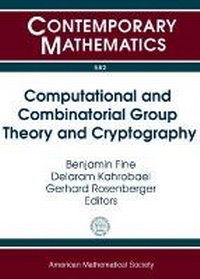 Enlarge image Cover: Computational and Combinatorial Group Theory and Cryptography - American Mathematical Society