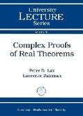 Cover: Complex Proofs of Real Theorems - American Mathematical Society
