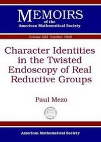 Abbildung von: Character Identities in the Twisted Endoscopy of Real Reductive Groups - American Mathematical Society