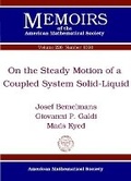 Cover: On the Steady Motion of a Coupled System Solid-Liquid - American Mathematical Society