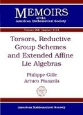 Cover: Torsors, Reductive Group Schemes and Extended Affine Lie Algebras - American Mathematical Society