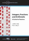 Cover: Integers, Fractions and Arithmetic - American Mathematical Society