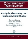 Cover: Analysis, Geometry and Quantum Field Theory - American Mathematical Society