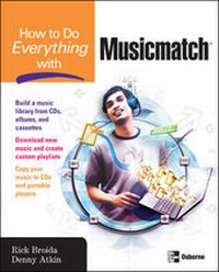 Enlarge image Cover: How to Do Everything with Musicmatch - McGraw-Hill Professional