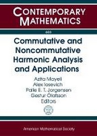 Enlarge image Cover: Commutative and Noncommutative Harmonic Analysis and Applications - American Mathematical Society