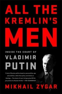 Enlarge image Cover: All the Kremlin's Men - PublicAffairs,U.S.