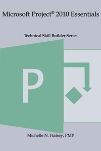 Abbildung von: Microsoft Project 2010 Essentials - Silver City Publications & Training, L.L.C.