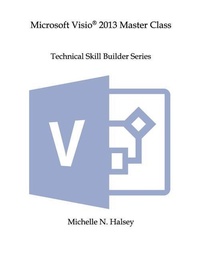 Abbildung von: Microsoft VISIO 2013 Master Class - Silver City Publications & Training, L.L.C.