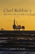 Cover: Chef Robbie's Recipes from the Gulf - AMERICA STAR BOOKS