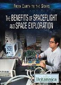 Enlarge image Cover: The Benefits of Spaceflight and Space Exploration