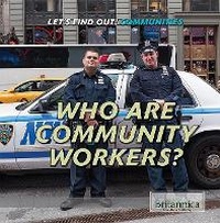 Abbildung von: Who Are Community Workers? - Rosen Education Service