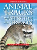 Cover: Animal Tracks of Washington and Oregon - Lone Pine Publishing,Canada
