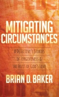 Cover: Mitigating Circumstances - Morgan James Faith