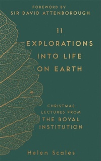 Enlarge image Cover: 11 Explorations into Life on Earth - Michael O'Mara Books Ltd