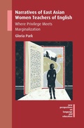 Cover: Narratives of East Asian Women Teachers of English - Multilingual Matters
