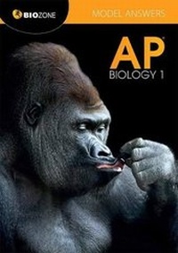 Enlarge image Cover: AP Biology 1: Model Answers 2017 - Biozone International Ltd