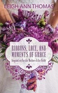 Cover: Ribbons, Lace, and Moments of Grace - Iron Stream Media
