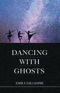 Cover: Dancing with Ghosts - LEAPING LION BOOKS