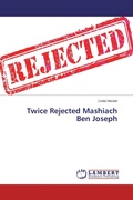 Cover: Twice Rejected Mashiach Ben Joseph - LAP Lambert Academic Publishing