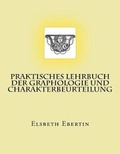 Cover: Praktisches Lehrbuch der Graphologie und Charakterbeurteilung - Reprint Publishing