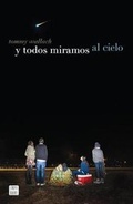 Cover: Y Todos Miramos Al Cielo - Planeta Publishing