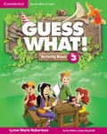 Cover: Guess What! Level 3 Activity Book with Home Booklet and Online Interactive Activities Spanish Edition - Cambridge University Press