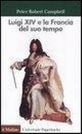 Cover: Luigi XIV e la Francia del suo tempo - Universale paperbacks Il Mulino;Il Mulino