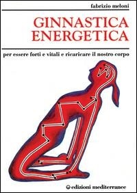 Abbildung von: Ginnastica energetica - Ginnastica;Edizioni Mediterranee