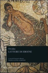 Abbildung von: Lettere di eroine - BUR Classici greci e latini;Rizzoli