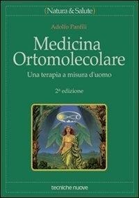 Abbildung von: Medicina ortomolecolare. Una terapia a misura d'uomo - Natura e salute;Tecniche Nuove