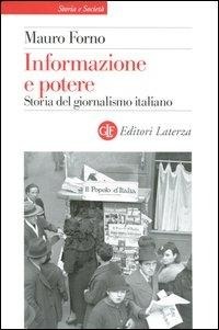 Abbildung von: Informazione e potere. Storia del giornalismo italiano - Storia e società;Laterza