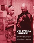 Cover: California Infernal - Anton LaVey & Jayne Mansfield. Photos By Walter Fischer - Trapart