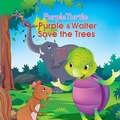 Cover: Purple & Walter Save the Trees - Aadarsh Pvt Ltd