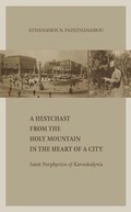 Cover: A Hesychast from the Holy Mountain in the Heart of a City - Denise Harvey (Publisher)