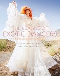 Abbildung von: The League of Exotic Dancers - OUP eBook