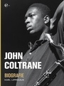 Cover: John Coltrane - Biografie - Edel